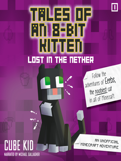 Title details for Tales of an 8-Bit Kitten by Cube Kid - Wait list